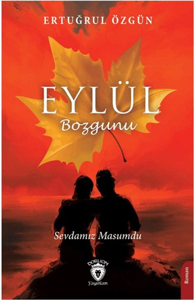 eylul-bozgunu-sevdamiz-masumdu