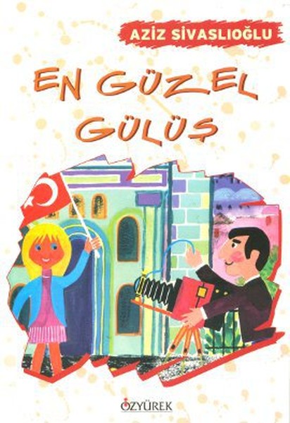 en-guzel-gulus