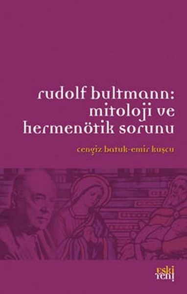 rudolf-bultmann-mitoloji-ve-hermenotik-sorunu