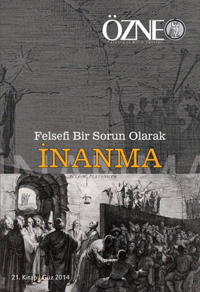 felsefi-bir-sorun-olarak-inanma-ozne-21-kitap-guz-2014