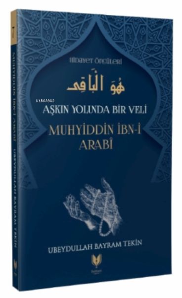 muhyiddin-ibn-i-arabi-askin-yolunda-bir-veli-hidayet-onculeri-7