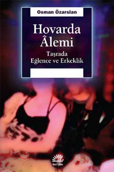 hovarda-alemi-tasrada-eglence-ve-erkeklik