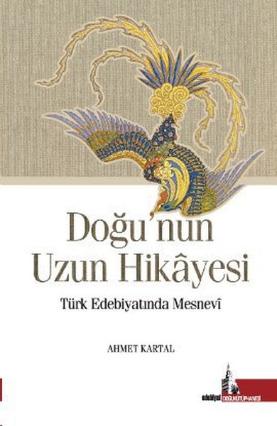 dogu-nun-uzun-hikayesi-turk-edebiyatinda-mesnevi