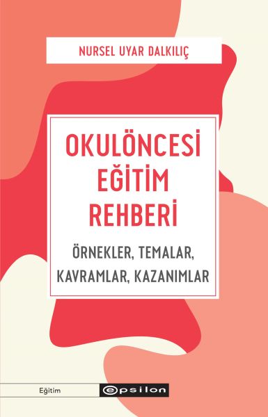 okuloncesi-egitim-rehberi-ornekler-temalar-kavramlar-kazanimlar