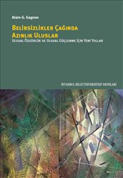 belirsizlikler-caginda-azinlik-uluslar-ulusal-ozgurluk-ve-ulusal-guclenme-icin-yeni-yollar