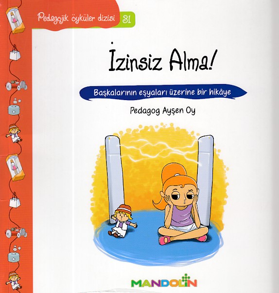 pedagojik-oykuler-dizisi-31-izinsiz-alma