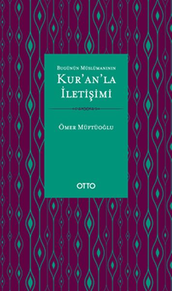 bugunun-muslumaninin-kur-an-la-iletisimi