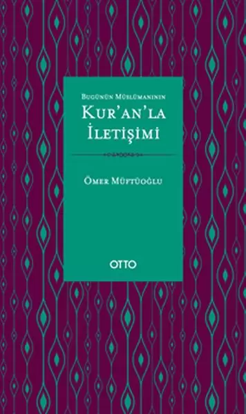 bugunun-muslumaninin-kur-an-la-iletisimi