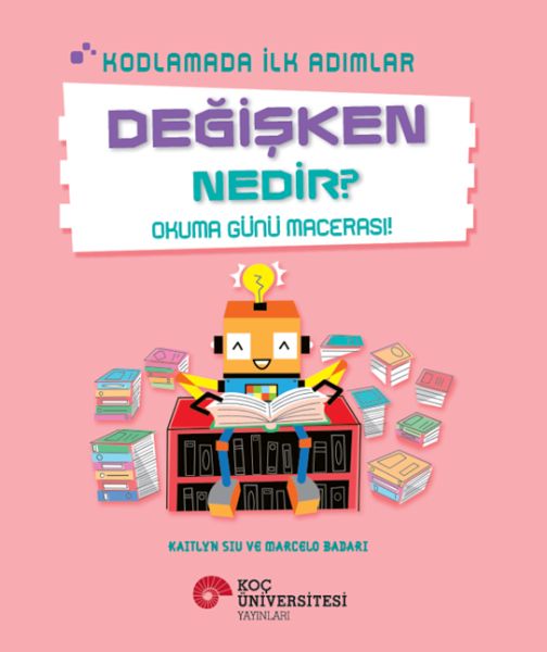 kodlamada-ilk-adimlar-degisken-nedir-okuma-gunu-macerasi