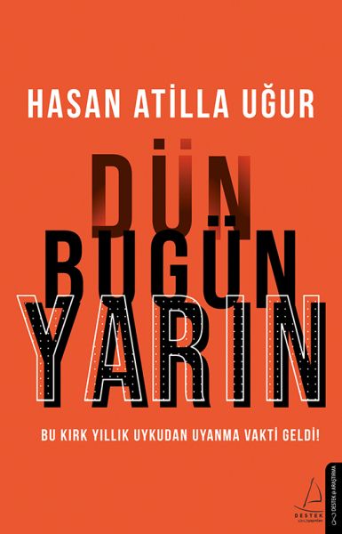 dun-bugun-yarin-bu-kirk-yillik-uykudan-uyanma-vakti-geldi