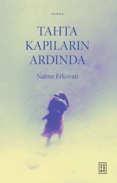 tahta-kapilarin-ardinda