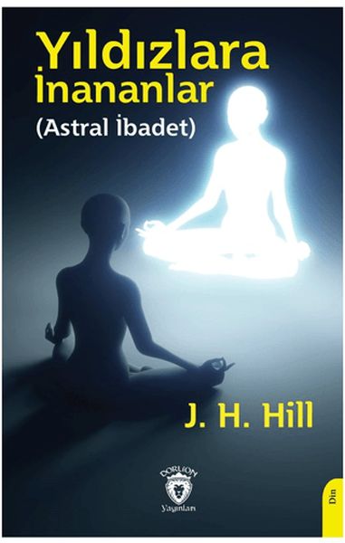 yildizlara-inananlar-astral-ibadet