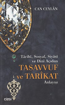 tarihi-sosyal-siyasi-ve-dini-acidan-tasavvuf-ve-tarikat-anlayisi