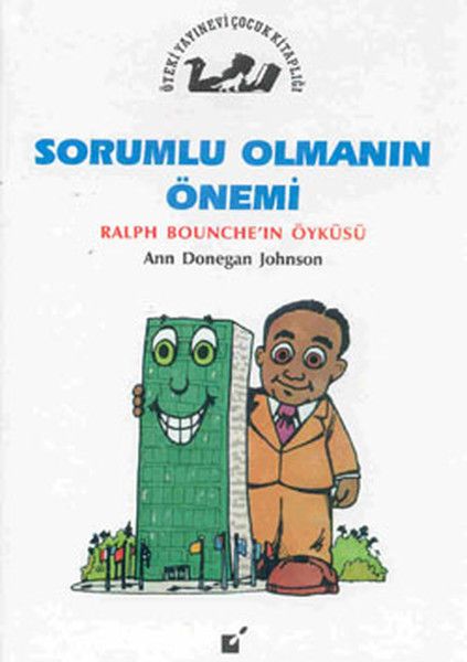 sorumlu-olmanin-onemi-ralp-bounche-nin-oykusu