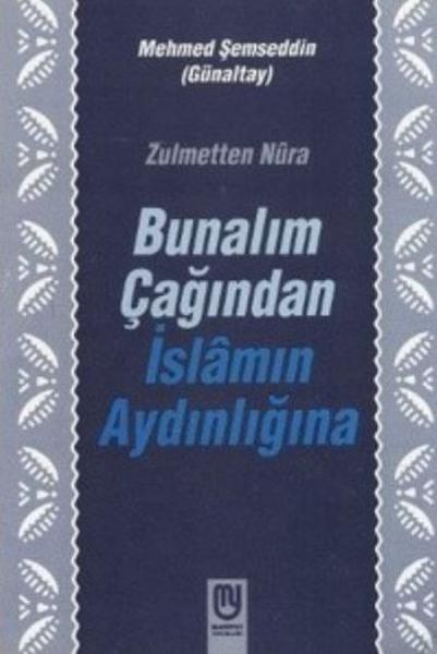 zulmetten-nura-bunalim-cagindan-islamin-aydinligina