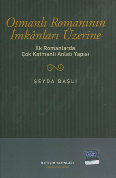 osmanli-romaninin-imkanlari-uzerine-ilk-romanlarda-cok-katmanli-anlati-yapisi