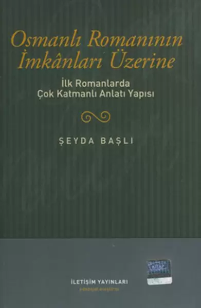 osmanli-romaninin-imkanlari-uzerine-ilk-romanlarda-cok-katmanli-anlati-yapisi
