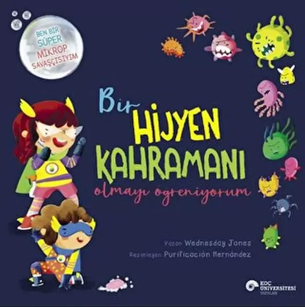 bir-hijyen-kahramani-olmayi-ogreniyorum