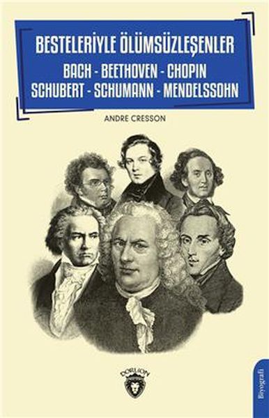 besteleriyle-olumsuzlesenler-bach-beethoven-chopin-schubert-schumann-mendelssohn