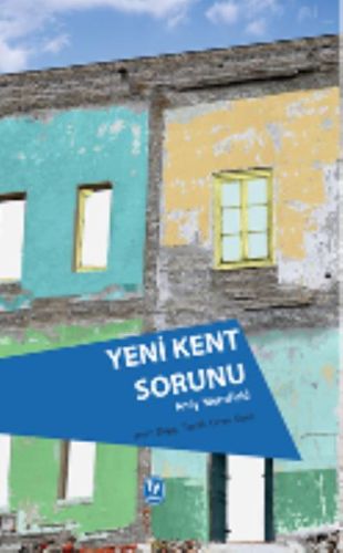 yeni-kent-sorunu