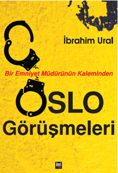 bir-emniyet-mudurunun-kaleminden-oslo-gorusmeleri