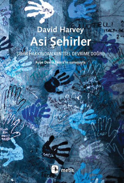 asi-sehirler-sehir-hakkindan-kentsel-devrime-dogru