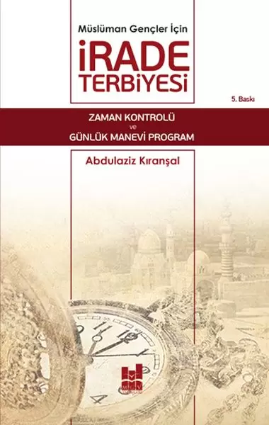 musluman-gencler-icin-irade-terbiyesi