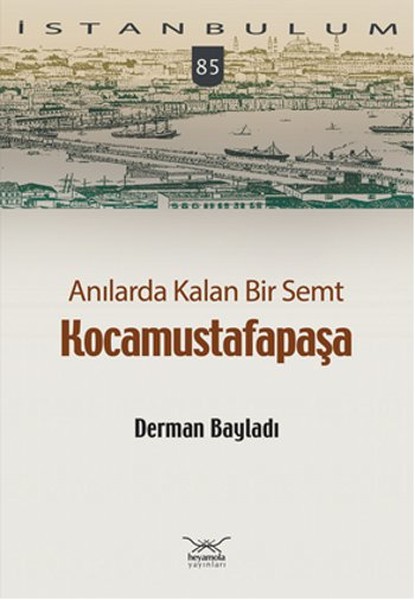 anilarda-kalan-bir-semt-kocamustafapasa-istanbulum-84