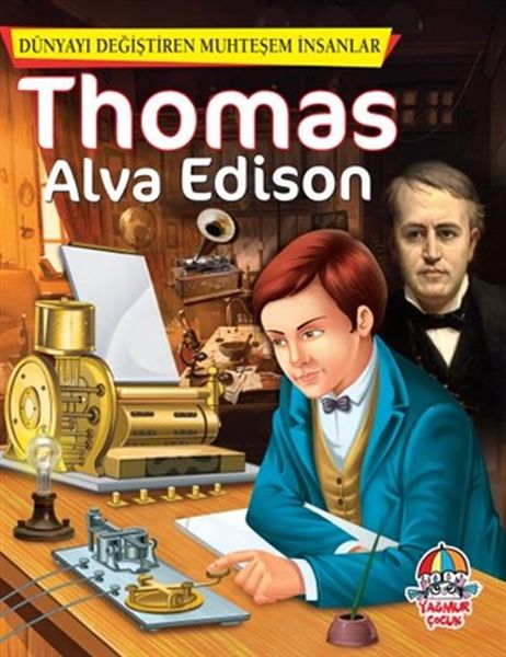 thomas-alva-edison-dunyayi-degistiren-muhtesem-insanlar