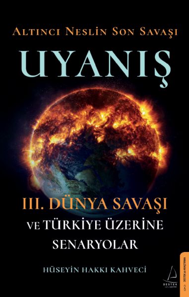 altinci-neslin-son-savasi-uyanis