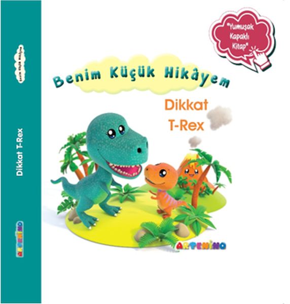 benim-kucuk-hikayem-dikkat-t-rex