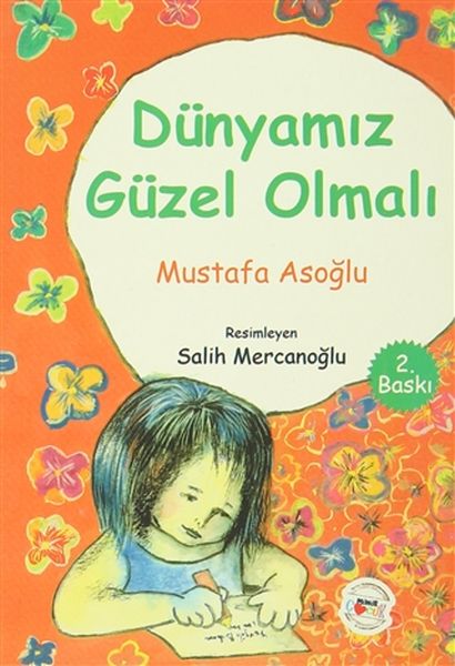 dunyamiz-guzel-olmali