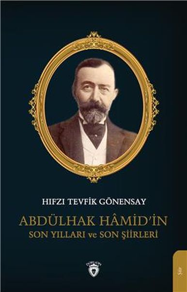 abdulhak-hamid-in-son-yillari-ve-son-siirleri