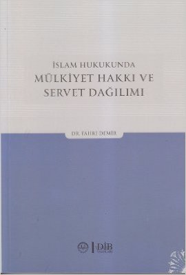 islam-hukukunda-mulkiyet-hakki-ve-servet-dagilimi