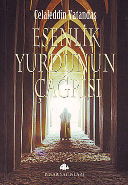 esenlik-yurdunun-cagrisi