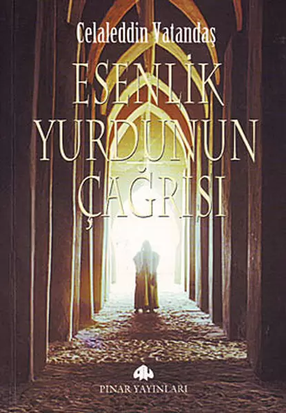 esenlik-yurdunun-cagrisi