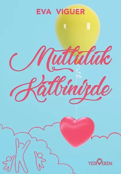 mutluluk-kalbinizde