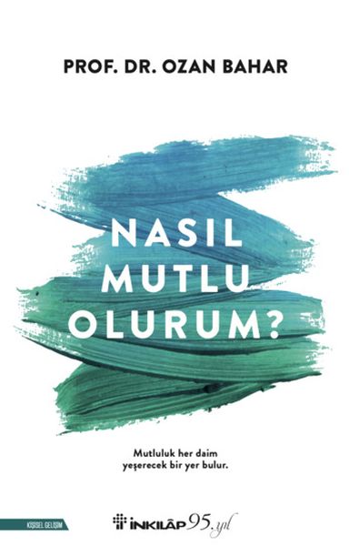 nasil-mutlu-olurum