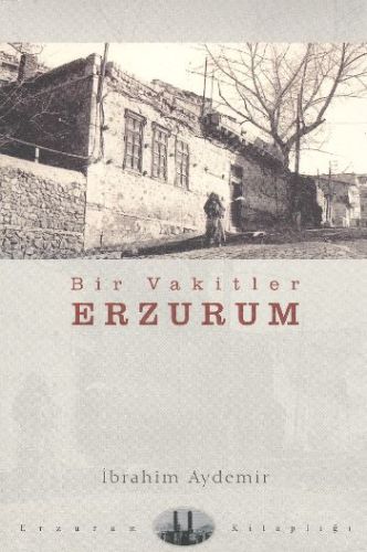 bir-vakitler-erzurum