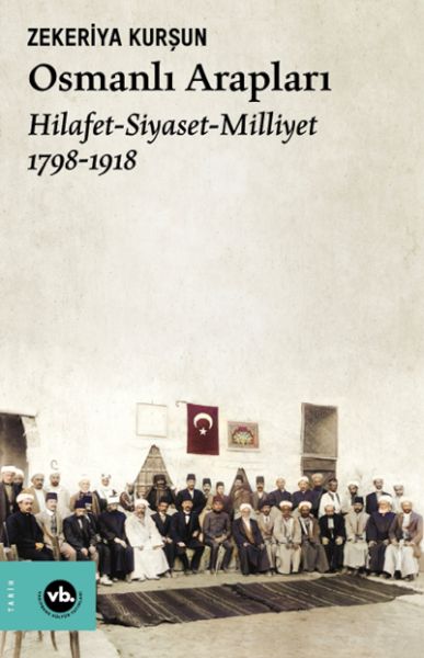 osmanli-araplari-hilafet-siayset-milliyet-1798-1918