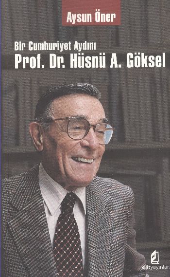 bir-cumhuriyet-aydini-prof-dr-husnu-a-goksel