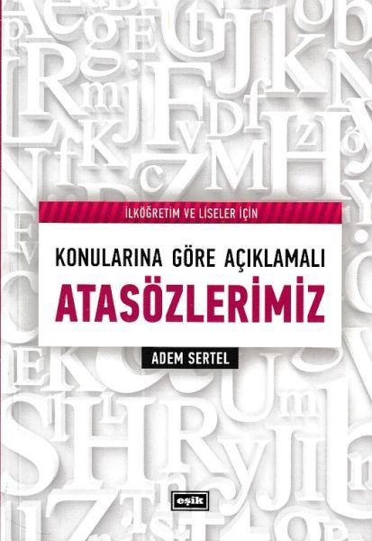 ilkogretim-ve-liseler-icin-konularina-gore-aciklamali-atasozlerimiz