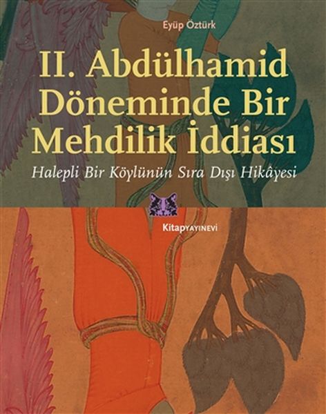 ii-abdulhamid-doneminde-bir-mehdilik-iddiasi