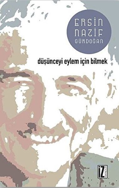 dusunceyi-eylem-icin-bilmek