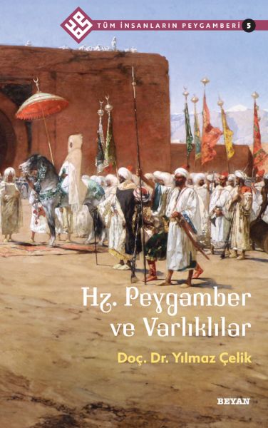 tum-insanlarin-peygamberi-5-hz-peygamber-ve-varliklilar-227074