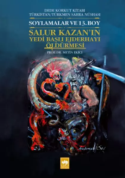 salur-kazan-in-yedi-basli-ejderhayi-oldurmesi-dede-korkut-kitabi-turkistan-turkmen-sahra-nushasi