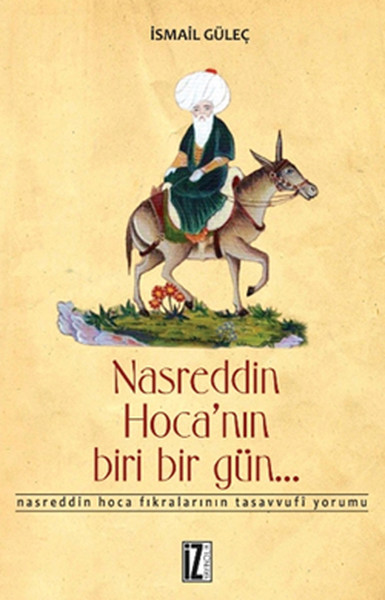 nasreddin-hoca-nin-biri-bir-gun-nasreddin-hoca-fikralarinin-tasavvufi-yorumu