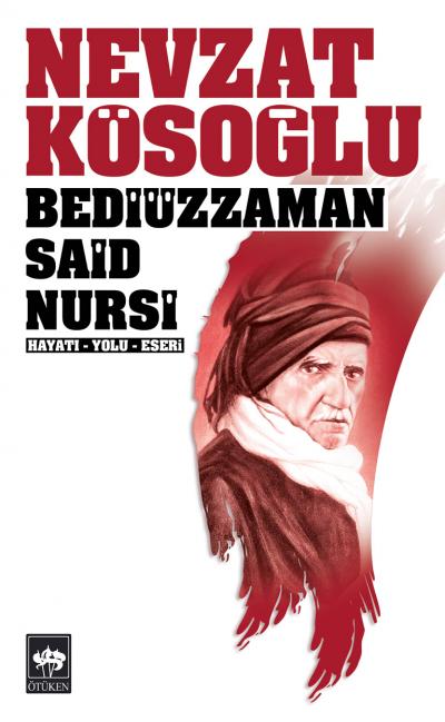 bediuzzaman-said-nursi-hayati-yolu-eseri