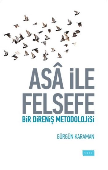 asa-ile-felsefe-bir-direnis-metodolojisi