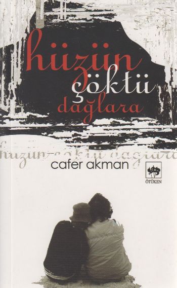 huzun-coktu-daglara